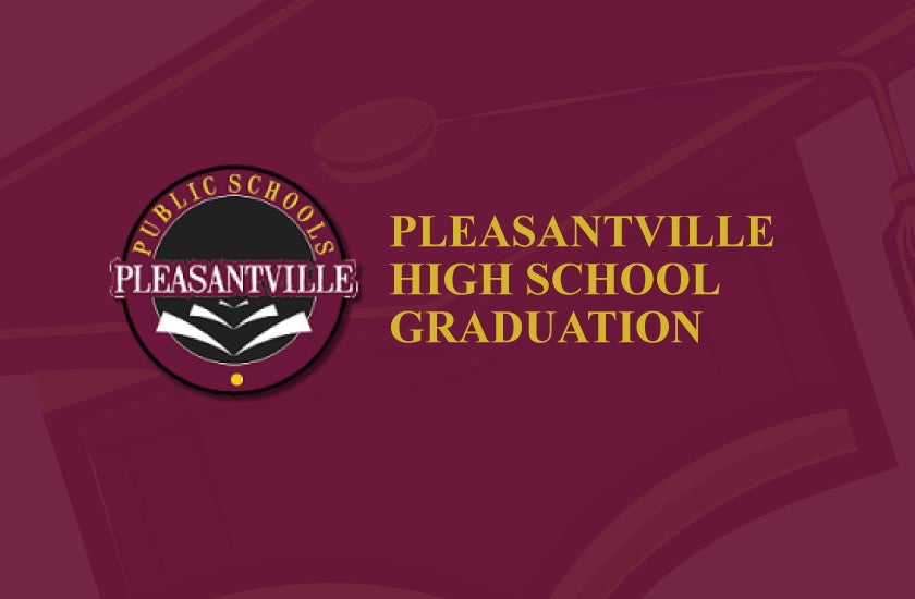 More Info for Pleasantville High School Graduation 